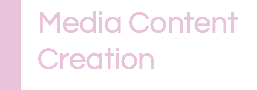 Media Content Creation